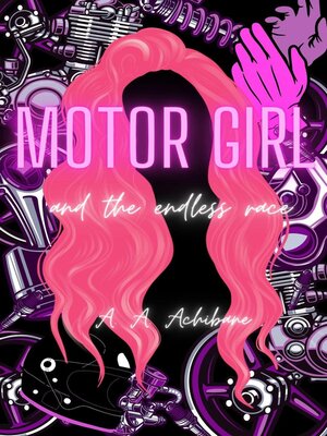 cover image of Motor Girl and the Endless Race